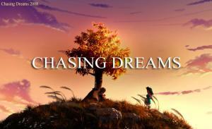 chasing dream